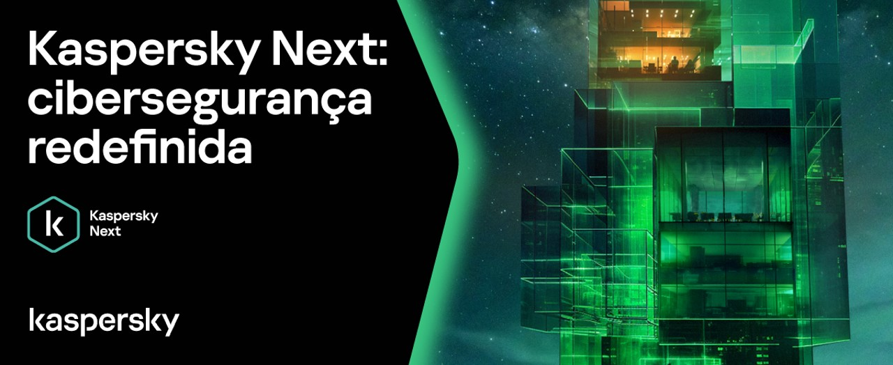 Conheça kaspersky next: nova linha de produtos para empresas